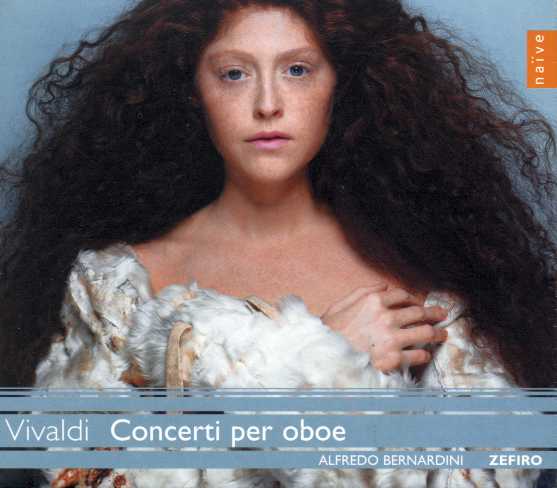 Antonio Vivaldi / Concerti per Oboe / Zefiro / Alfredo Bernardini