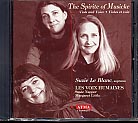 The Spirite of Musicke / Suzie Le Blanc / Les Voix Humaines // Tobias Hume / Giovanni Coprario / John Jenkins / Alfonso Ferrabosco