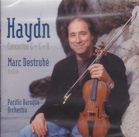 Joseph Haydn / Violin Concertos / Pacific Baroque Orchestra / Marc Destrubé