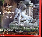 Georg Friedrich Händel / Acis & Galatea / Suzie LeBlanc / Mark Bleeke / Les Boréades / Eric Milnes