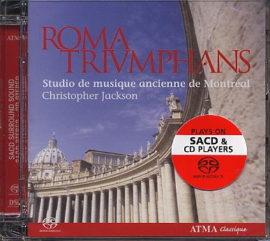 Roma Triumphans - Polychoral music in the Churches of the Vatican and Rome // Studio de Musique Ancienne de Montreal