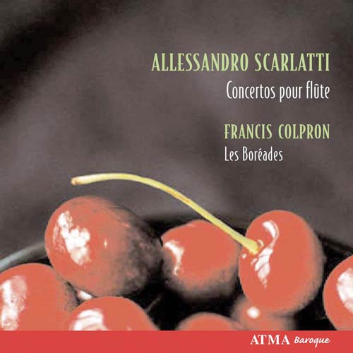 Alessandro Scarlatti / Flute Concertos / Francis Coulpron / Les Boréades