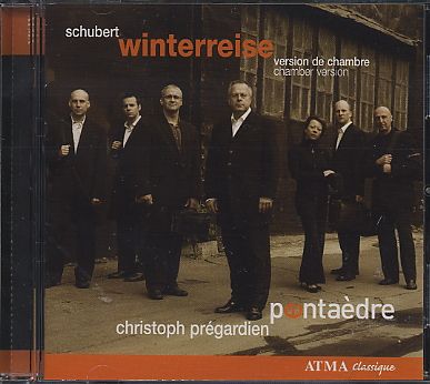Franz Schubert / Winterreise (chamber arrangement) / Christoph Prégardien / Pentaèdre