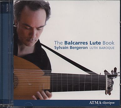Sylvain Bergeron / The Balcarres Lute Book / A 17th-century Scottish manuscript
