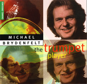 Michael Brydenfelt / The Trumpet Player