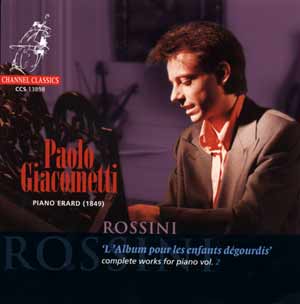 Gioachino Rossini / Complete Works for Piano vol. 2 - L'Album pour les enfants dégourdis // Paolo Giacometti