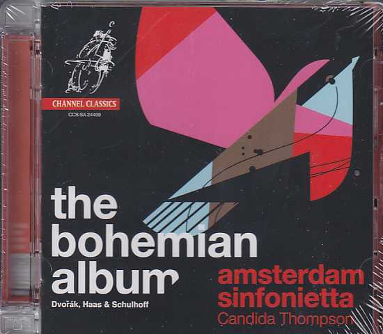 Amsterdam Sinfonietta / The Bohemian Album // Antonín Dvorák / Pavel Haas / Erwin Schulhoff