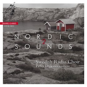 Swedish Radio Choir / Nordic Sounds 2 // Jan Sandström / David Wikander / Jorgen Jersild / Jaakko Mäntyjärvi / Hugo Alfvén / Anders Hillborg