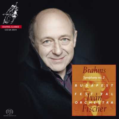 Johannes Brahms / Symphony no. 2 / Tragic Overture / Academic Festival Overture // Budapest Festival Orchestra / Iván Fischer