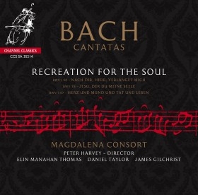 J.S. Bach / Recreation For the Soul: Cantatas 78, 147 & 150 // Magdalena Consort