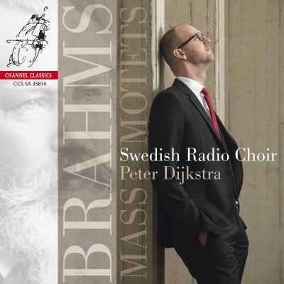Johannes Brahms / Missa Canonica / Motets // Swedish Radio Choir / Peter Dijkstra