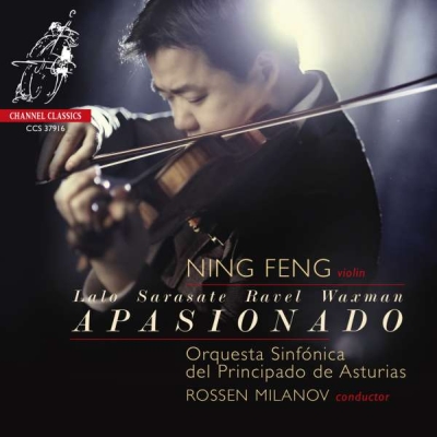 Ning Feng / Apasionado // Édouard Lalo / Pablo de Sarasate / Maurice Ravel / Franz Waxman