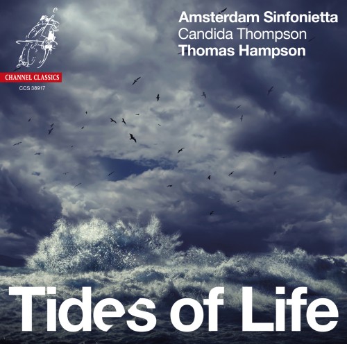 Thomas Hampson / Tides of Life // Hugo Wolf / Franz Schubert / Johannes Brahms / Samuel Barber