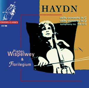 Joseph Haydn / Cello Concertos / Symphony no. 104 / Pieter Wispelwey / Florilegium