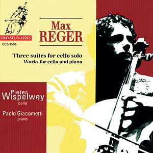 Max Reger / Three Suites for Cello Solo / Pieter Wispelwey / Paolo Giacometti