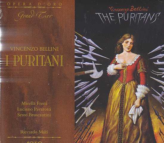 Vincenzo Bellini / I Puritani / Mirella Freni / Luciano Pavarotti / Sesto Bruscantini / Bonaldo Giaiotti / RAI Symphony Orchestra & Chorus / Riccardo Muti