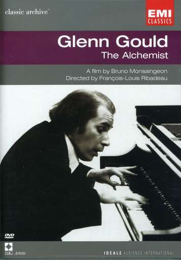 Glenn Gould / The Alchemist / A Film by Bruno Montaingeon DVD