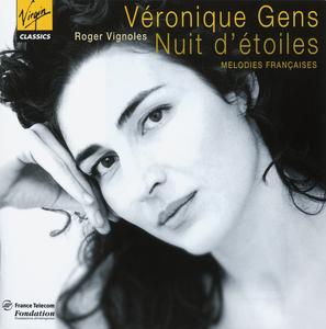 Véronique Gens / Nuit d'etoiles / Gabriel Fauré / Claude Debussy / Francis Poulenc