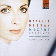 W.A. Mozart / Heroines / Natalie Dessay / Orchestra of the Age of Enlightenment / Louis Langrée