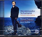 Felix Mendelssohn / Violin Concerto / Robert Schumann / Violin Concerto / Renaud Capucon / Daniel Harding