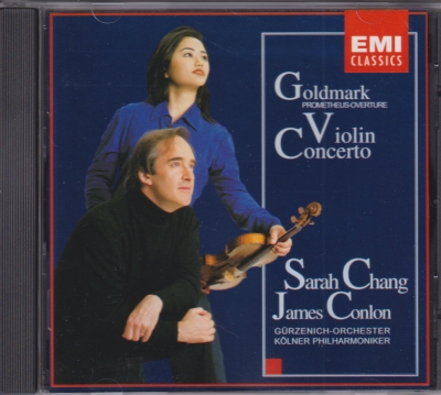 Karl Goldmark / Violin Concerto / Prometheus Bound Overture / KÄYTETTY CD // Sarah Chang / Gürzenich-Orchester Kölner Philharmoniker / James Conlon