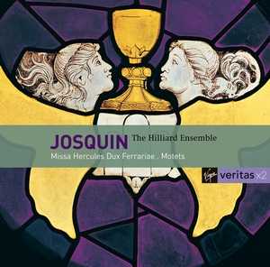 Josquin Desprez / Missa Hercules Dux Ferrariae / Motets & Chansons / The Hilliard Ensemble
