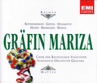 Emmerich Kálmán / Gräfin Mariza / Annelise Rothenberger / Nicolai Gedda / Olivera Miljakovic / Willy Mattes