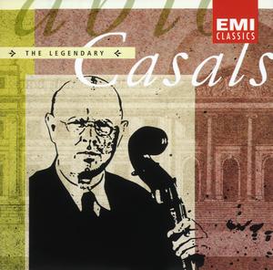The Legendary Pablo Casals