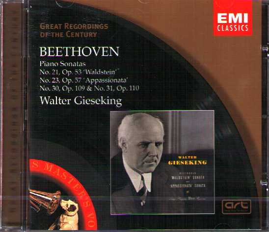Ludwig van Beethoven / Piano Sonatas 21, 23, 30, 31 / Walter Gieseking / Great Recordings of the Century