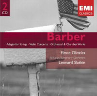 Samuel Barber / Violin Concerto / Adagio etc. / Elmar Oliveira / St. Louis SO / Leonard Slatkin