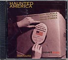 Kimmo Hakola / Michael Torke / Jerome Kitzke / Haunted America // Present Music Ensemble / Kevin Stalheim