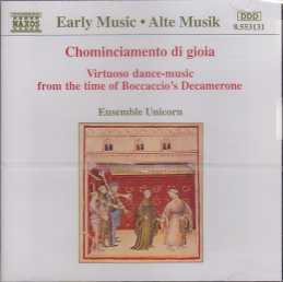 Ensemble Unicorn / Chominciamento di Gioia / Virtuoso dance-music from time of Boccaccio's Decamerone