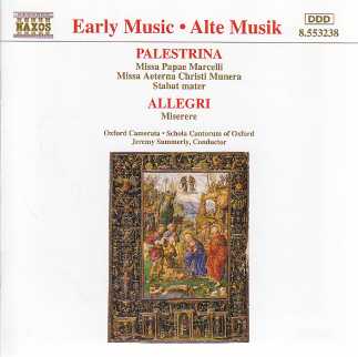 Giovanni Pierluigi da Palestrina / Missa Papae Marcelli / Gregorio Allegri / Miserere / Oxford Camerata / Jeremy Summerly