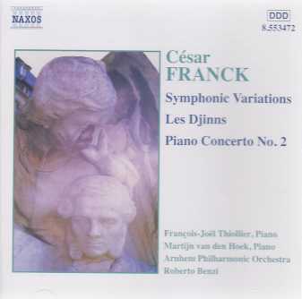 César Franck / Symphonic Variations / Les Djinns / Piano Concerto No. 2 / Arnhem Philharmonic Orchestra / Roberto Benzi