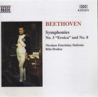 Ludwig van Beethoven / Symphonies 3 & 8 / Nicolaus Esterházy Sinfonia / Béla Drahos