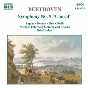 Ludwig van Beethoven / Symphony No. 9 / Nicolaus Esterhány Sinfonia and Chorus / Béla Drahos 