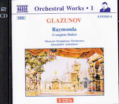 Alexander Glazunov / Raymonda (Complete Ballet) // Moscow Symphony Orchestra / Alexander Anissimov