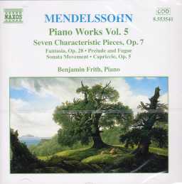 Felix Mendelssohn / Piano Works vol. 5 / Benjamin Frith