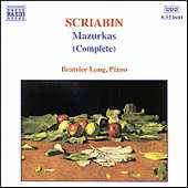 Alexander Scriabin / Mazurkas / Beatrice Long