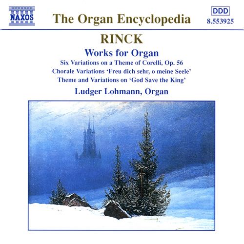 Christian Heinrich Rinck / Organ Works // Ludger Lohmann