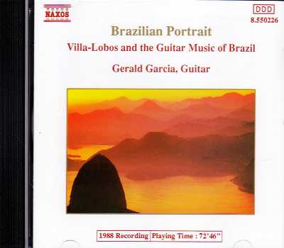 Brazilian Portrait / Heitor Villa-Lobos and the Guitar Music of Brazil / Gerald Garcia