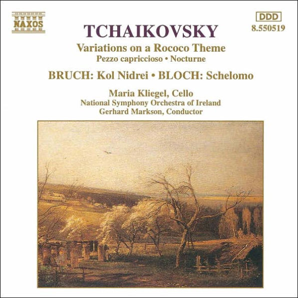 Pyotr Tchaikovsky / Rococo Variations / Max Bruch / Kol Nidrei / Ernest Bloch / Schelomo // Maria Kliegel / National Symphony Orchestra of Ireland / Gerhard Markson
