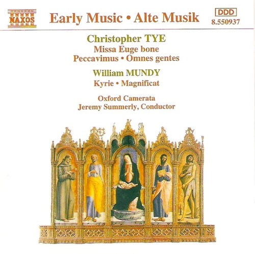Christopher Tye / William Mundy / Choral Works // Oxford Camerata / Jeremy Summerly