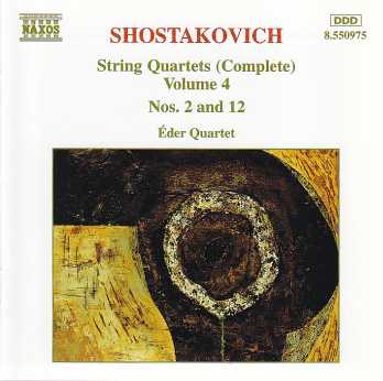 Dmitri Shostakovich / String Quartets 2 & 12 / Eder Quartet