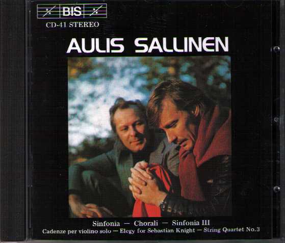 Aulis Sallinen / Symphonies 1 & 3 / Chorali / Chamber Works // Helsinki Philharmonic Orchestra / Finnish Radio Symphony Orchestra / Paavo Berglund / Okko Kamu