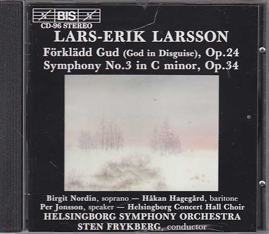 Lars-Erik Larsson / Förklädd Gud (God in Disguise) / Symphony no. 3 // Helsingborg Symphony Orchestra / Sten Frykberg