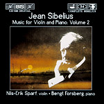 Jean Sibelius / Music for Violin and Piano, vol. 2 // Nils-Erik Sparf / Bengt Forsberg