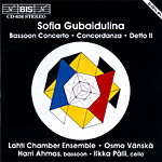 Sofia Gubaidulina / Concerto for Bassoon / Concordanza / Detto II / Lahti Chamber Ensemble / Osmo Vänskä
