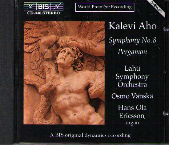Kalevi Aho / Symphony no. 8 / Pergamon / Lahti SO / Osmo Vänskä