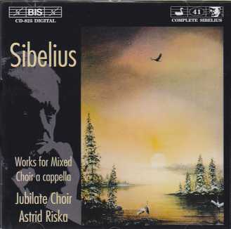 Jean Sibelius / Works for Mixed Choir a cappella / Jubilate Choir / Astrid Riska
